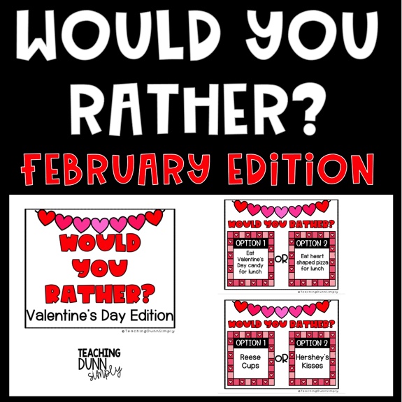 Would You Rather - Valentine's Edition, Games