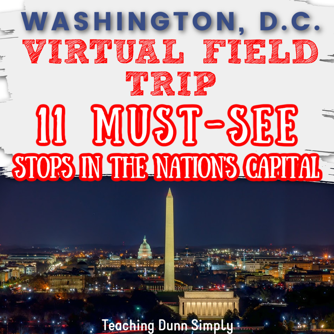 Washington DC Virtual Field Trip: 11 Must-See Stops in the Nation's Capital